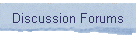 Discussion Forums